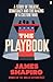 The Playbook: A Story of Theatre, Democracy and the Making of a Culture War