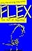 FLEX: The Art Of Adjusting