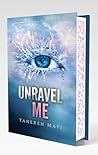 Unravel Me by Tahereh Mafi