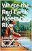 Where the Red Earth Meets the River by Christopher Johnson Where the Red Earth Meets the River by Christopher Johnson