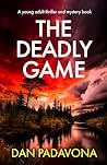 The Deadly Game: ...