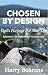 Chosen By Design by Harry Behrens
