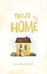 Tatu's Home