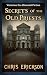 Secrets of the Old Priests:...