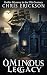 Ominous Legacy: Hidden Secr...