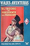 El tesoro del presidente del Paraguay by Emilio Salgari
