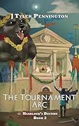 The Tournament Arc: Haarlock's Destiny - Book 2