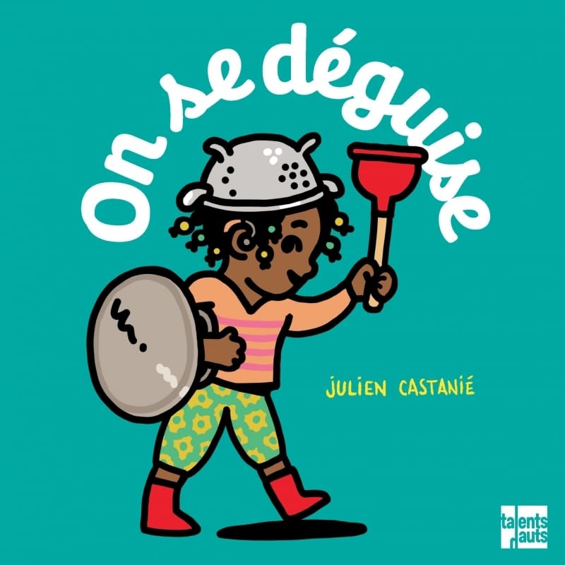 On se déguise (Board Book)