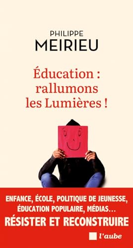 Éducation : rallumons les Lumières ! (Paperback)