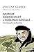 Murray Bookchin et l'écologie sociale - Une biographie intel by Vincent Gerber