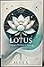 LOTUS by Alice A