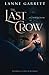 The Last Crow (A Cursed Cro...
