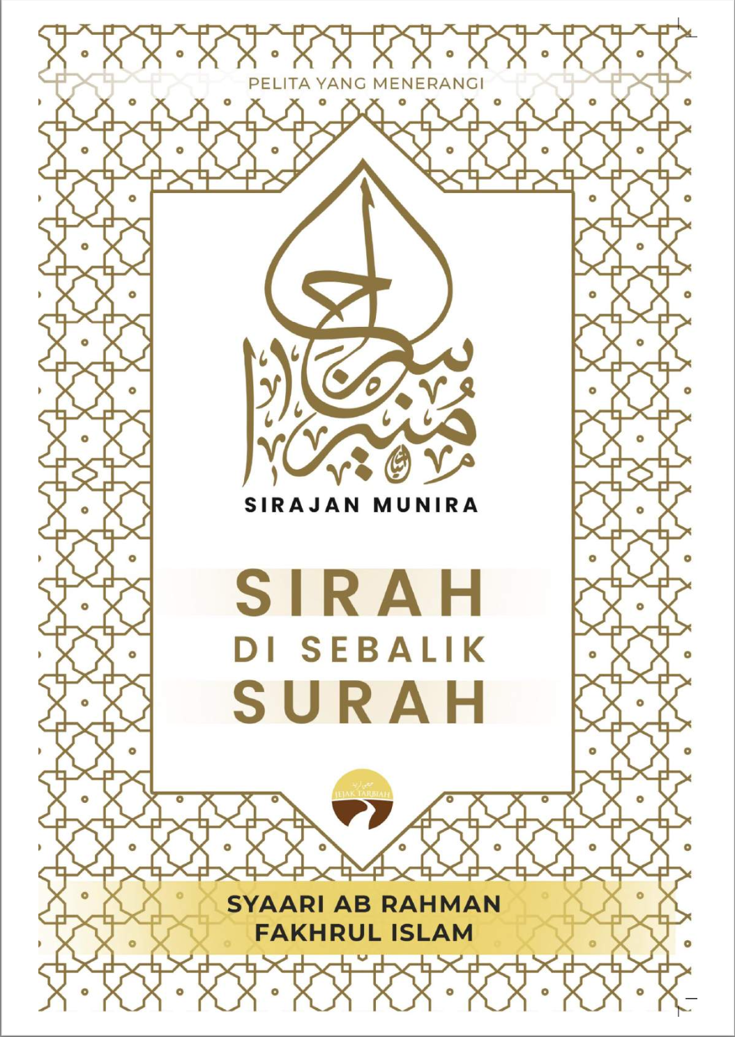 Sirajan Munira: Sirah di Sebalik Surah