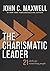 The Charismatic Leader: 21 Skills to Connect with People