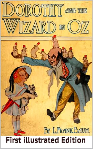 Dorothy and the wizard in OZ | first illustrated Edition