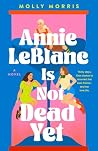Chicken House Ltd Annie LeBlanc Is Not Dead Yet.