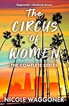 The Circus of Women Trilogy: The Complete Collection