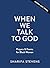 When We Talk to God: Prayers and Poems for Black Women