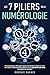 Les 7 piliers de la numérologie by Monique Wagner
