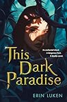 Book cover for This Dark Paradise