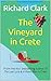 The Vineyard in Crete: A pe...