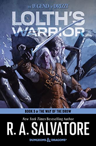 Lolth's Warrior: The Epic Conclusion to The Way of the Drow Fantasy Trilogy
