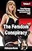 The Femdom Conspiracy: Power Exchange, Feminization, Chastity and Crossdressing story, vol 1