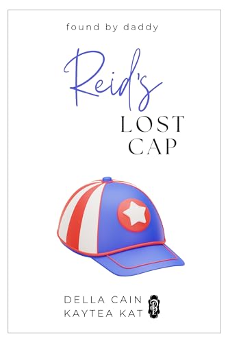 Reid's Lost Cap (Found by Daddy, #12)