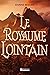 Le Royaume Lointain (Le Tir...