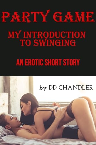 PARTY GAME - MY FIRST SWINGING ADVENTURE: GROUP SEX - MF FF MMF MFF MM MMFF (PARTY GAME - GROUP SEX Book 1)