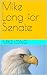 Mike Long for Senate
