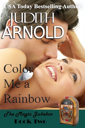 Color Me a Rainbow (Book 2 Magic Jukebox Series)
