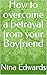 How to overcome a betrayal ...