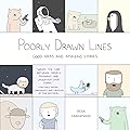 Poorly Drawn Lines: Good Ideas and Amazing Stories (Poorly Drawn Lines, #1)