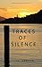TRACES OF SILENCE: Lake Ise...