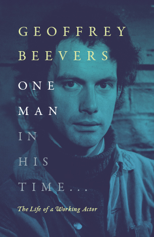 One man in his time...: The life of a working actor