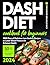 Dash Diet Cookbook for Beginners by Christopher Donovan
