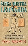 Šifra mistra Leonarda by Dan    Brown