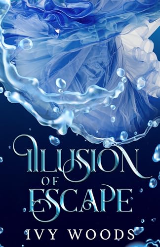Illusion of Escape: A Young Adult Fantasy Short Story (The Jeweled Fairy Tale Retellings Book 6)