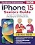 iPhone 15 Seniors Guide by TechBoost Publications