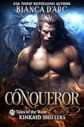 Conqueror (Kinkaid Shifters, #2) 