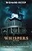 Whispers in the Darkness: T...