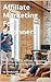 Affiliate Marketing For Beginners by Ronda Cook