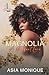 Magnolia: A Perfect Love (Flower Sisters)