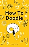 How To Doodle: Fo...