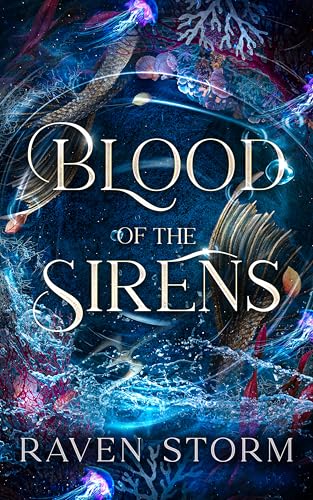 Blood of the Sirens (Kindle Edition)