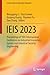 IEIS 2023: Proceedings of 1...