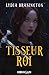 Le tisseur du roi (Le tisseur du roi, #1)