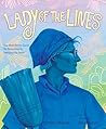 Lady of the Lines by Michaela MacColl Lady of the Lines by Michaela MacColl