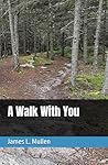 A Walk With You